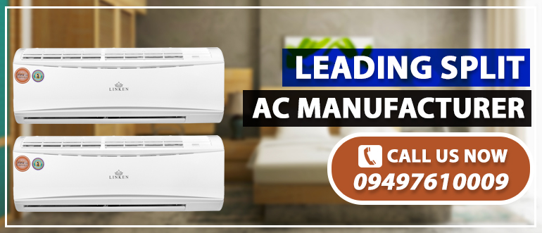 Trusted Split AC Manufacturers in Delhi NCR- Linken